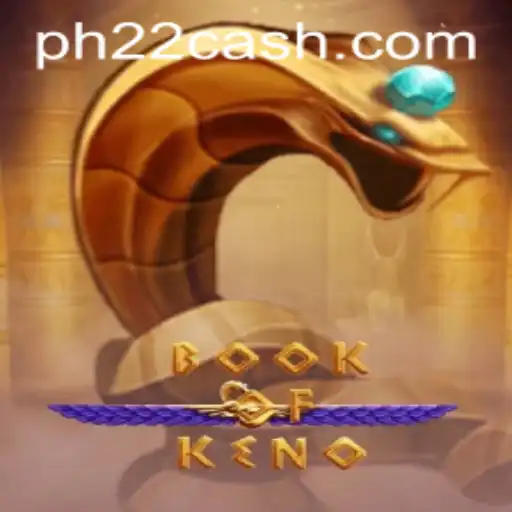 Exploring the Excitement of BookOfKeno: A New Gaming Experience with PH22